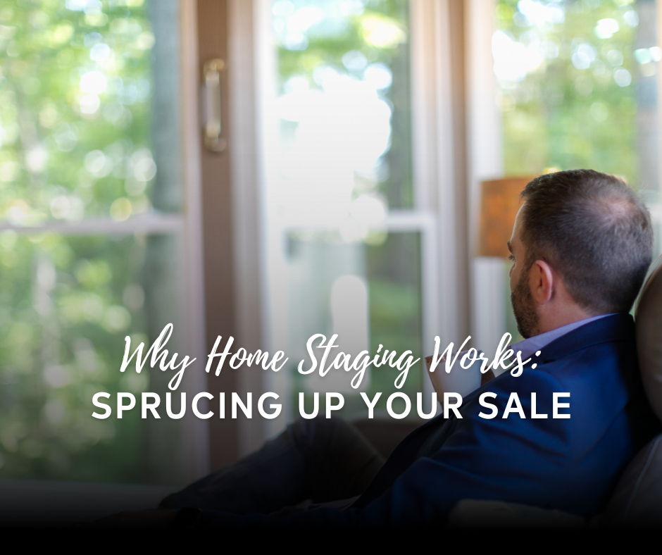 why home staging works, sprucing up your sale