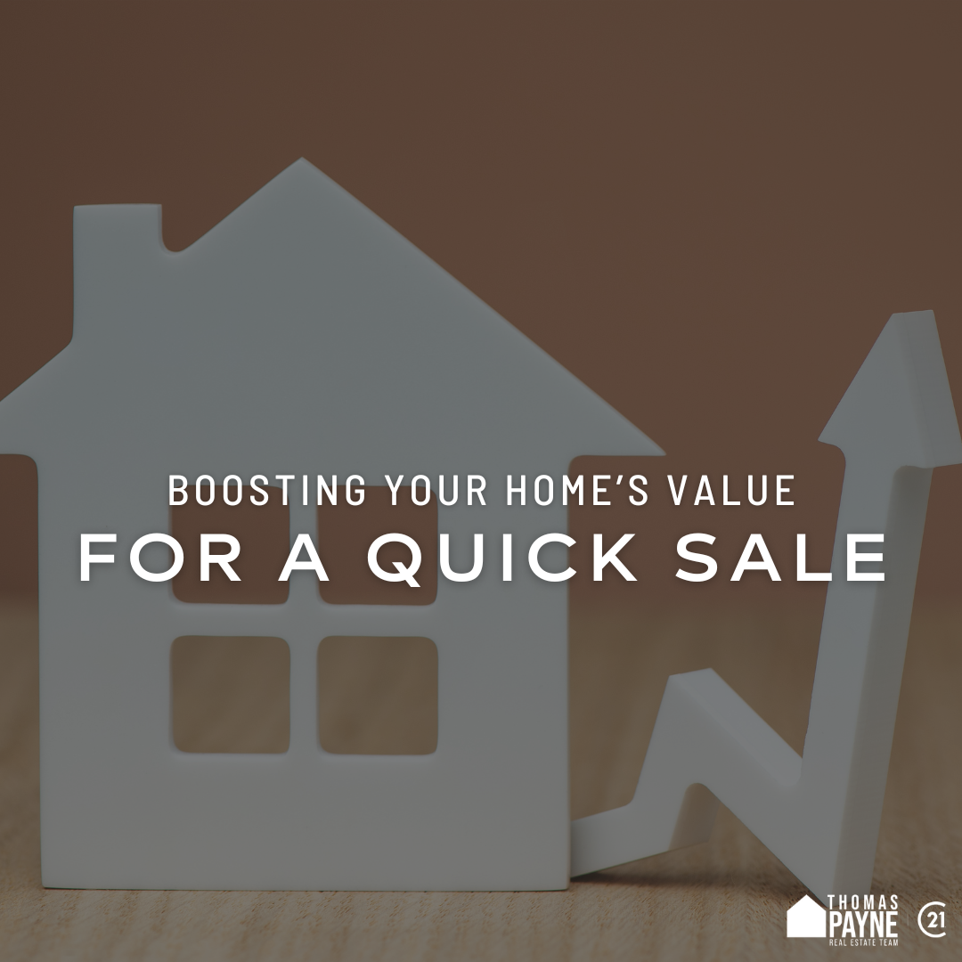 boosting your homes value for a quick sale