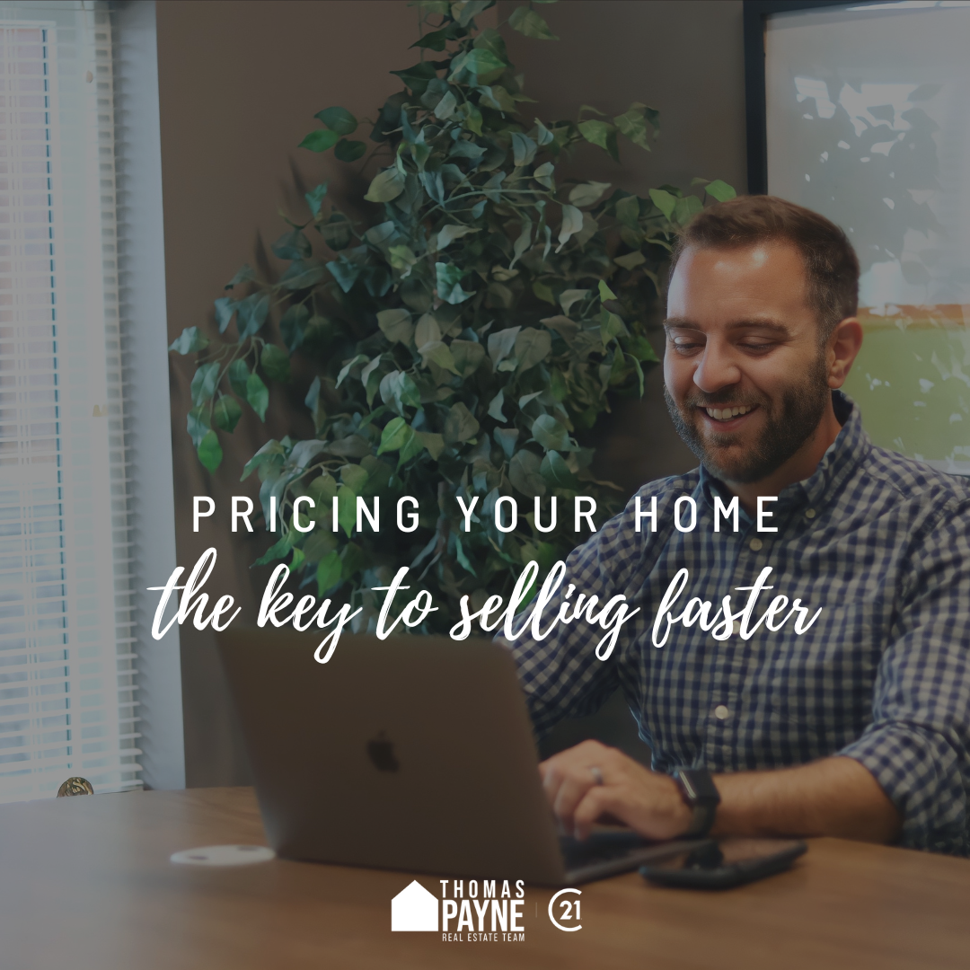 pricing your home, the key to selling faster