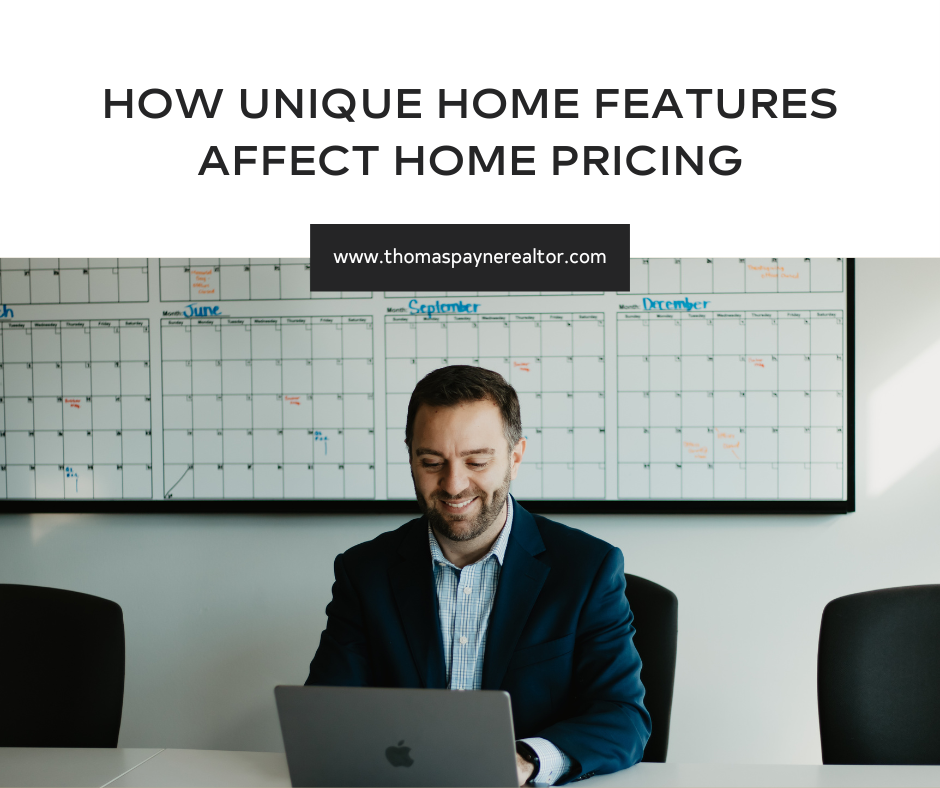 How unique home features affect home pricing