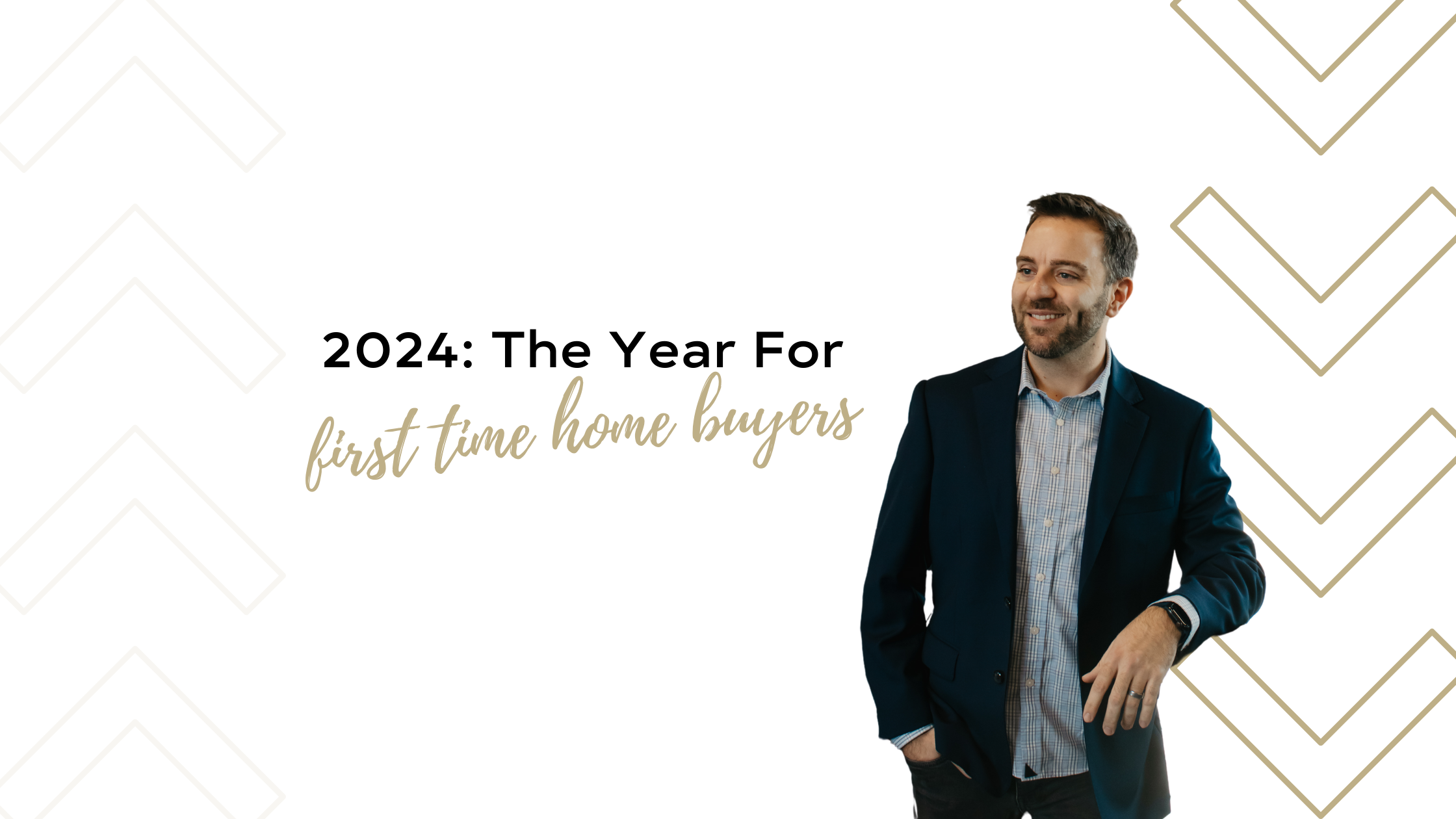2024: The Year For First Time Home Buyers